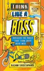 Think Like a Boss - Discover the skills that turn great ideas into CASH - WBD 2022 (ISBN: 9781526364531)