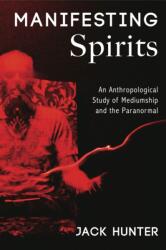 Manifesting Spirits (ISBN: 9781912807888)
