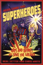 Here Come the Superheroes (ISBN: 9781909991460)