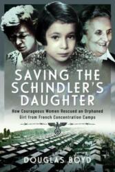 Saving the Schindler's Daughter (ISBN: 9781399060790)