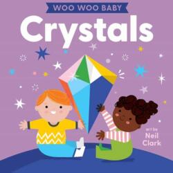 Woo Woo Baby: Crystals (ISBN: 9781423664857)