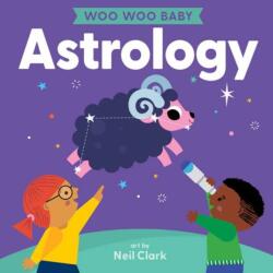 Woo Woo Baby: Astrology (ISBN: 9781423664833)