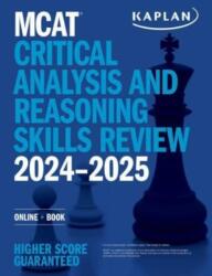 MCAT Critical Analysis and Reasoning Skills Review 2024-2025 (ISBN: 9781506286891)