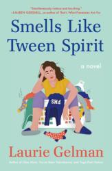Smells Like Tween Spirit (ISBN: 9781250871510)