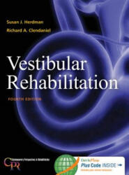Vestibular Rehabilitation 4e - Richard Clendaniel, Susan Herdman (2014)