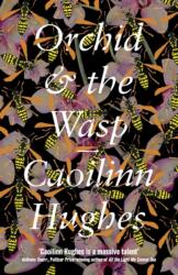 Orchid & the Wasp (ISBN: 9781786073655)