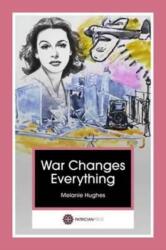 War Changes Everything (ISBN: 9780995538658)