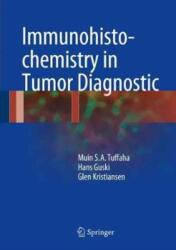Immunohistochemistry in Tumor Diagnostics (ISBN: 9783319535760)