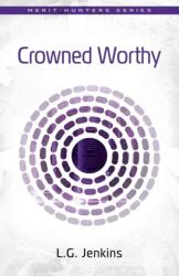 Crowned Worthy (ISBN: 9781912863709)