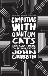 Computing with Quantum Cats (ISBN: 9780552779319)