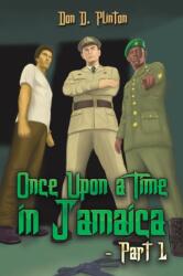 Once Upon a Time in Jamaica - Part 1 (ISBN: 9781528938600)