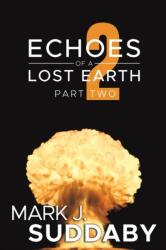 Echoes of a Lost Earth Part Two (ISBN: 9781398490253)