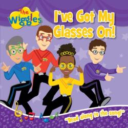 Wiggles: I've Got My Glasses On! Board Book (ISBN: 9781922857491)