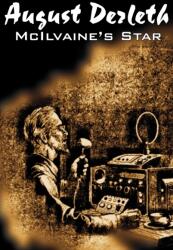 McIlvaine's Star by August Derleth, Science Fiction, Fantasy (ISBN: 9781463896720)