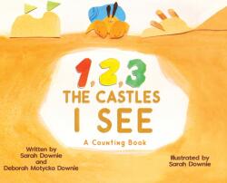 1, 2, 3 The Castles I See (ISBN: 9781950323500)