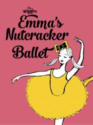 Wiggles: Emma's Nutcracker Ballet (ISBN: 9781922514547)