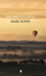 Beyond Stillness (ISBN: 9781915629029)