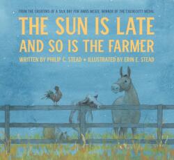 Sun Is Late and So Is The Farmer (ISBN: 9780823444281)
