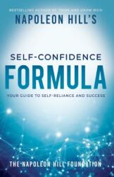 Napoleon Hill's Self-Confidence Formula (ISBN: 9781640952348)