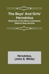 Boys' and Girls' Herodotus; Being Parts of the History of Herodotus, Edited for Boys and Girls (ISBN: 9789355754882)