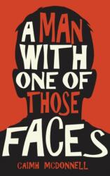 Man With One of Those Faces (ISBN: 9781912897292)