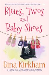 Blues, Twos and Baby Shoes (ISBN: 9781914614286)
