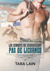 Les cowboys ne chevauchent pas de licornes (ISBN: 9781644057506)