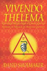 Vivendo Thelema (ISBN: 9780989384452)
