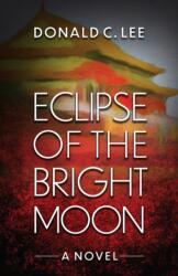 Eclipse of the Bright Moon (ISBN: 9780744303193)