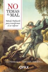 No temas el mal (ISBN: 9786077131830)