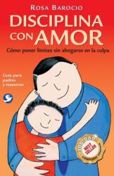 Disciplina con amor (ISBN: 9786077131762)