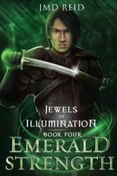 Emerald Strength (ISBN: 9781949382662)