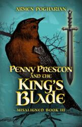 Penny Preston and the King's Blade (ISBN: 9780744302202)