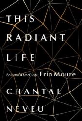 This Radiant Life (ISBN: 9781771666336)