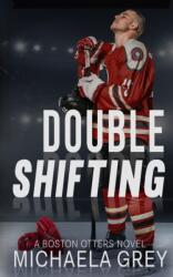 Double Shifting (ISBN: 9781949936254)