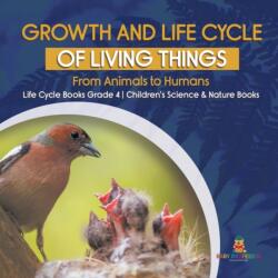 Growth and Life Cycle of Living Things (ISBN: 9781541959613)