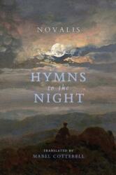 Hymns to the Night - Novalis (ISBN: 9781621386452)