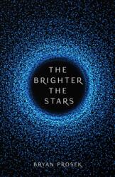 Brighter the Stars (ISBN: 9780744301380)