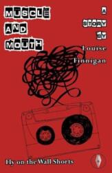Muscle and Mouth (ISBN: 9781913211448)