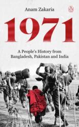 1971 A People's History from Bangladesh, Pakistan and India (ISBN: 9780670090129)