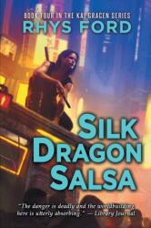 Silk Dragon Salsa (ISBN: 9781644058718)