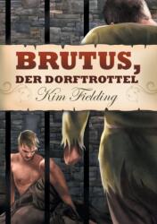 Brutus, der Dorftrottel (ISBN: 9781644055458)