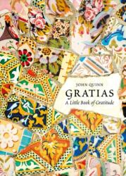 Gratias: a Little Book of Gratitude (ISBN: 9781847308603)