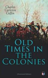 Old Times in the Colonies (ISBN: 9788027334506)