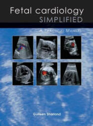 Fetal Cardiology Simplified - Gurleen Sharland (2012)