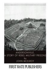 Andersonville: A Story of Rebel Military Prisons (ISBN: 9788026890546)