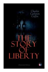 Story of Liberty (ISBN: 9788027334490)