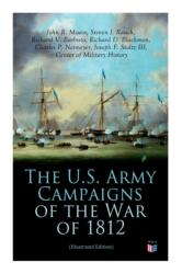 U. S. Army Campaigns of the War of 1812 (ISBN: 9788027334469)