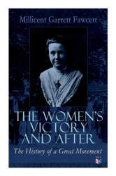 Women's Victory and After (ISBN: 9788027334179)