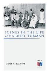 Scenes in the Life of Harriet Tubman (ISBN: 9788027334070)